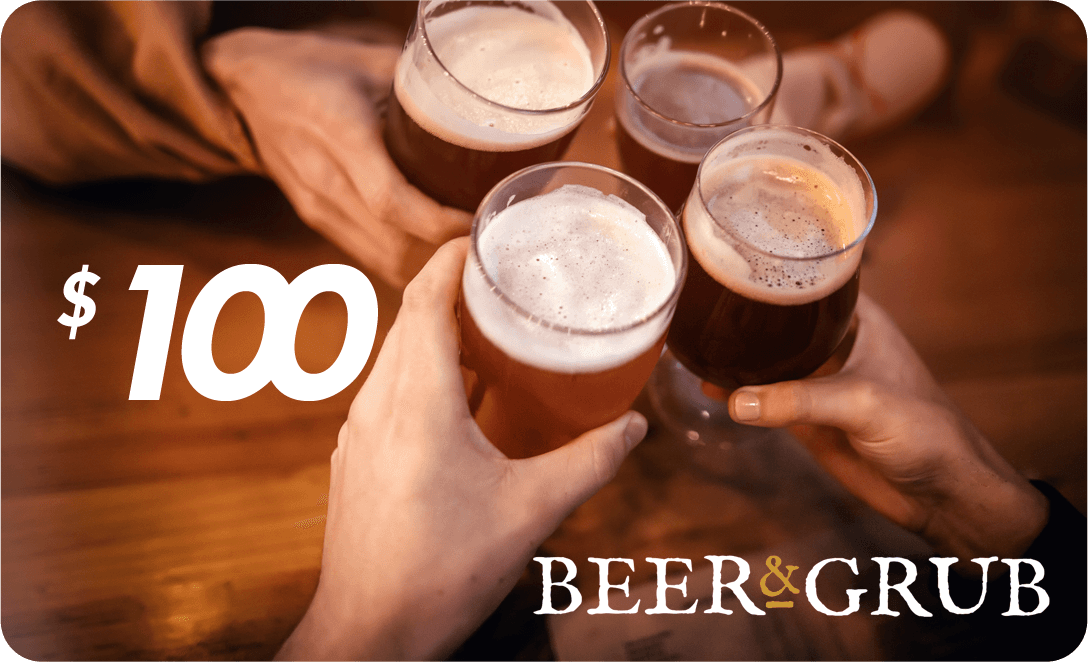 Beer &amp; Grub Gift Card